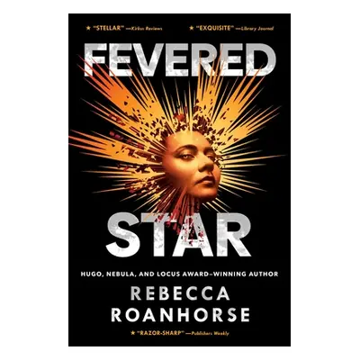 "Fevered Star" - "" ("Roanhorse Rebecca")