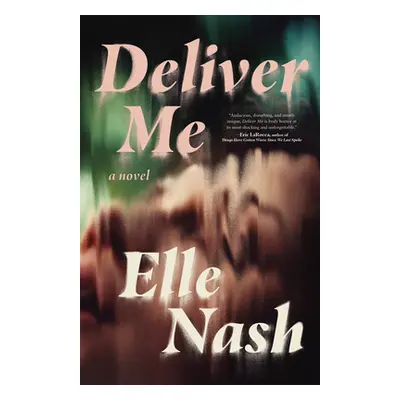 "Deliver Me" - "" ("Nash Elle")