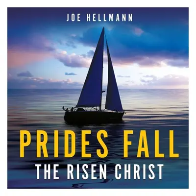 "Prides Fall the Risen Christ" - "" ("Hellmann Joe")