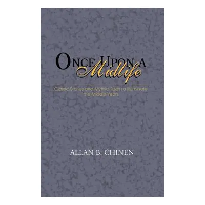 "Once Upon a Midlife" - "" ("Chinen Allan B.")