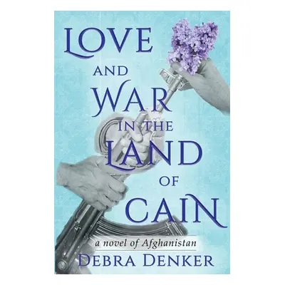 "Love and War in the Land of Cain" - "" ("Denker")