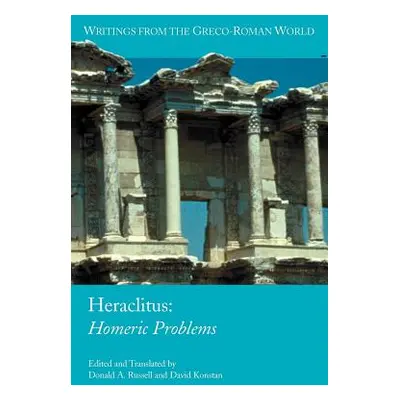 "Heraclitus: Homeric Problems" - "" ("Heraclitus (of Ephesus ).")