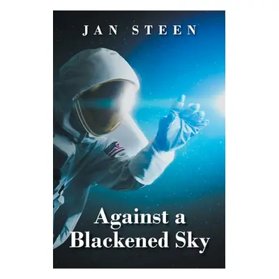 "Against a Blackened Sky" - "" ("Steen Jan")