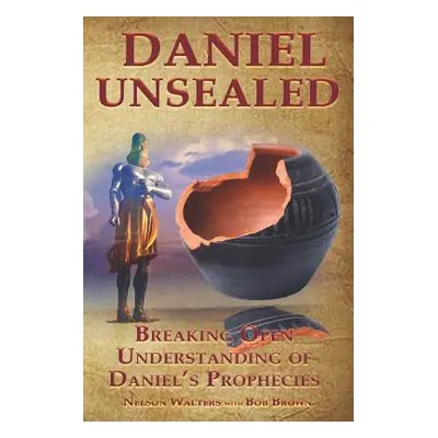 "Daniel Unsealed" - "" ("Brown Bob")