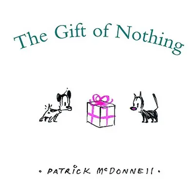 "The Gift of Nothing" - "" ("McDonnell Patrick")