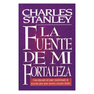 "Fuente de Mi Fortaleza" - "" ("Stanley Charles F.")