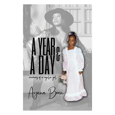 "A Year And A Day" - "" ("Bean Ayana")