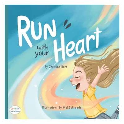 "Run With Your Heart" - "" ("Barr Christina")