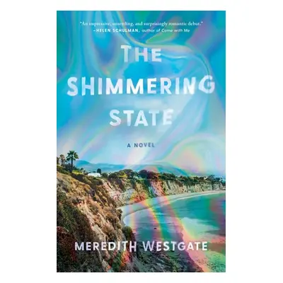 "The Shimmering State" - "" ("Westgate Meredith")