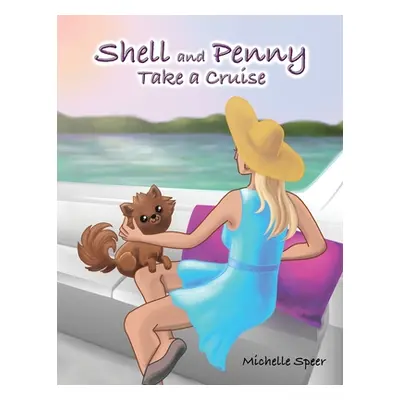 "Shell and Penny Take a Cruise" - "" ("Speer Michelle")