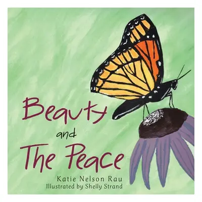 "Beauty and the Peace" - "" ("Rau Katie Nelson")