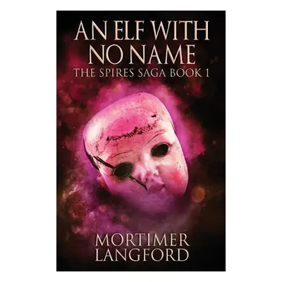 "An Elf With No Name" - "" ("Langford Mortimer")