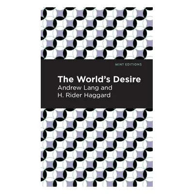 "The World's Desire" - "" ("Lang Andrew")