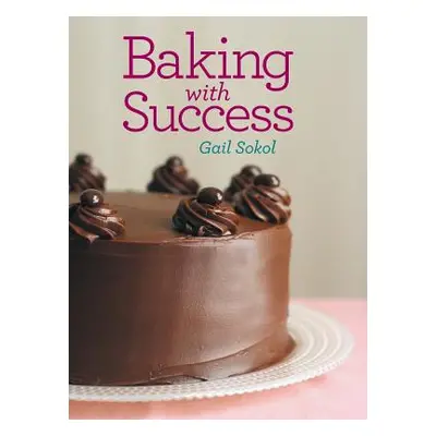 "Baking with Success" - "" ("Sokol Gail")