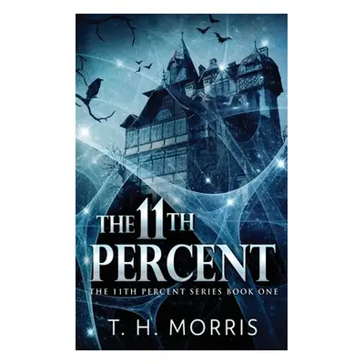 "The 11th Percent" - "" ("Morris T. H.")