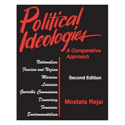 "Political Ideologies: A Comparative Approach: A Comparative Approach" - "" ("Rejai Mostafa")