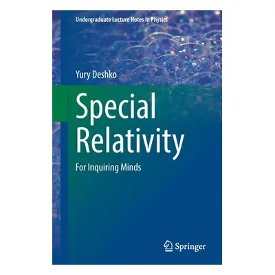 "Special Relativity: For Inquiring Minds" - "" ("Deshko Yury")