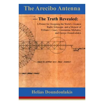 "The Arecibo Antenna" - "" ("Doundoulakis Helias")