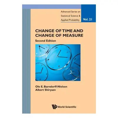 "Change of Time and Change of Measure (Second Edition)" - "" ("Barndorff-Nielsen Ole E.")