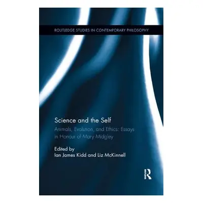 "Science and the Self: Animals, Evolution, and Ethics: Essays in Honour of Mary Midgley" - "" ("