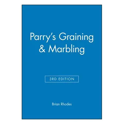 "Parry's Graining & Marbling" - "" ("Rhodes Brian")