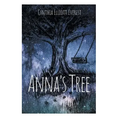 "Anna's Tree" - "" ("Everest Cynthia Elliott")