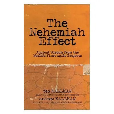 "The Nehemiah Effect" - "" ("Kallman Pmp Csm Csp")