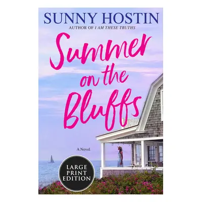 "Summer on the Bluffs" - "" ("Hostin Sunny")