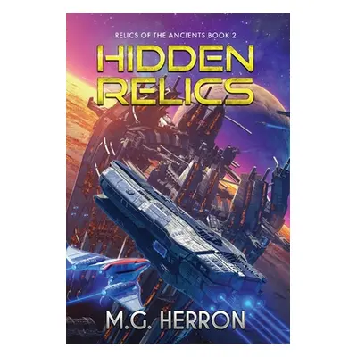 "Hidden Relics" - "" ("Herron M. G.")