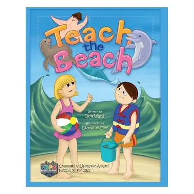 "Teach the Beach" - "" ("Walsh Don")