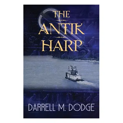 "The Antik Harp" - "" ("Dodge Darrell M.")