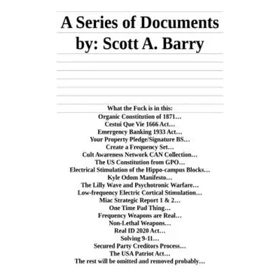 "A Series of Documents" - "" ("Barry Scott")