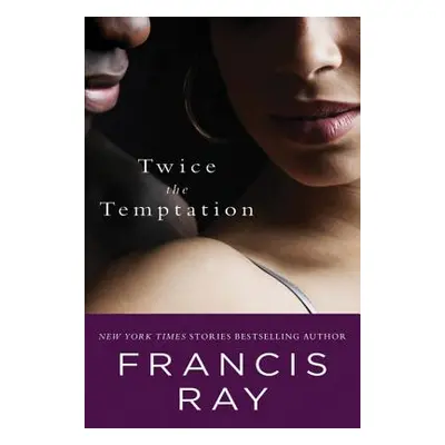 "Twice the Temptation" - "" ("Ray Francis")