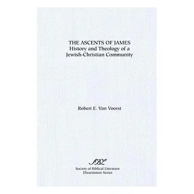 "The Ascents of James: History and Theology of a Jewish-Christian Community" - "" ("Van Voorst R