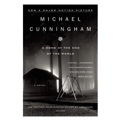 "A Home at the End of the World" - "" ("Cunningham Michael")