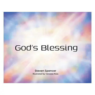 "God's Blessing" - "" ("Spencer Steven")