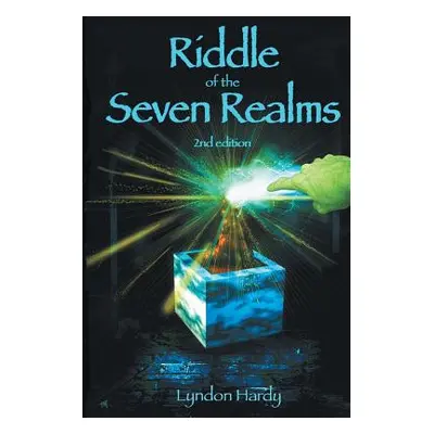 "Riddle of the Seven Realms: 2nd edition" - "" ("Hardy Lyndon M.")