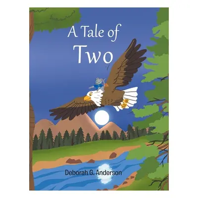 "A Tale of Two" - "" ("Anderson Deborah G.")