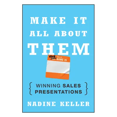 "Make It All About Them" - "" ("Keller Nadine")