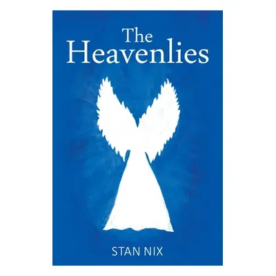 "The Heavenlies" - "" ("Nix Stan")