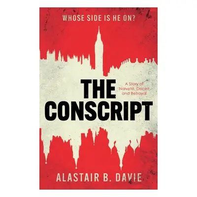 "The Conscript" - "" ("Davie Alastair")