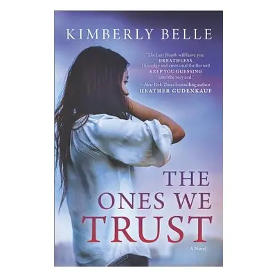 "The Ones We Trust" - "" ("Belle Kimberly")