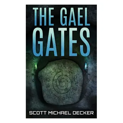 "The Gael Gates" - "" ("Decker Scott Michael")