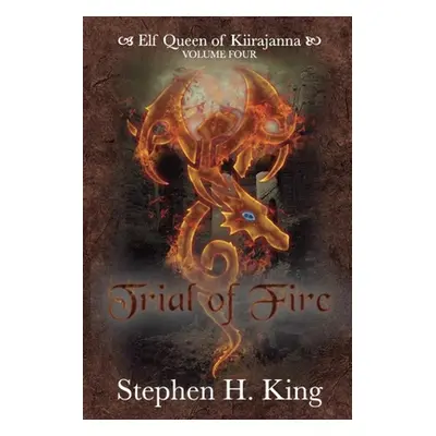 "Trial of Fire" - "" ("King Stephen H.")