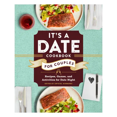 "Date Night Cookbook and Activities for Couples: Recipes and Games for a Romantic Night in" - ""