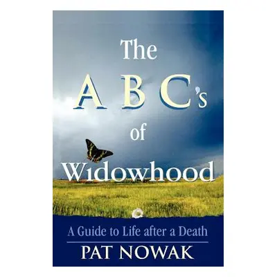 "The ABC's of Widowhood" - "" ("Nowak Pat")