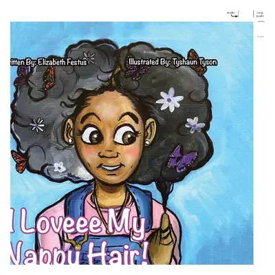 "I Loveee My Nappy Hair!" - "" ("Festus Elizabeth")