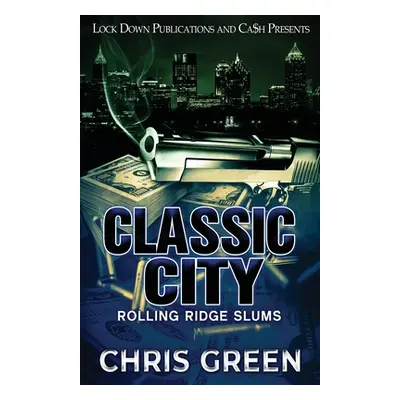 "Classic City" - "" ("Green Chris")