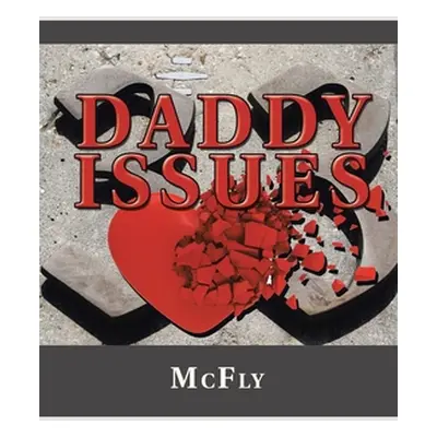 "Daddy Issues" - "" ("McFly")