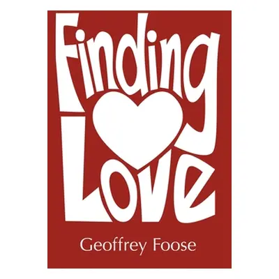 "Finding Love" - "" ("Foose Geoffrey")